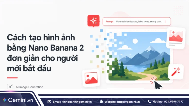 Cách tạo hình ảnh bằng Nano Banana 2 đơn giản cho người mới bắt đầu