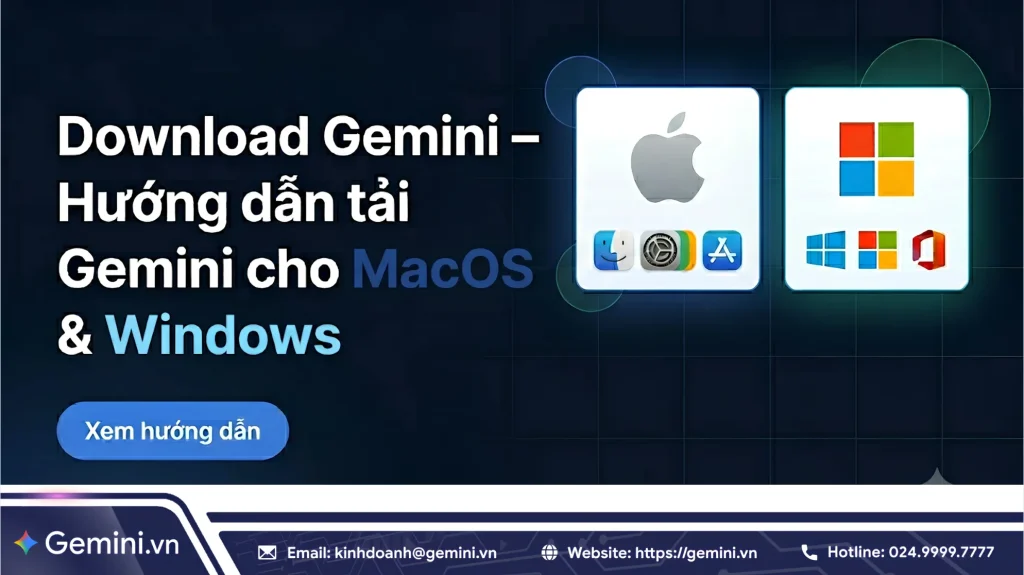 Download Gemini – Hướng dẫn tải Gemini cho MacOS và Window