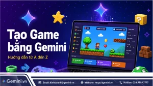 Tạo trò chơi trên Gemini: Hướng dẫn chi tiết cách tạo game từ A-Z