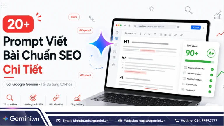 20+ Prompt viết bài chuẩn SEO với Google Gemini chi tiết