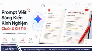 Prompt viết sáng kiến kinh nghiệm với Google Gemini chuẩn, chi tiết