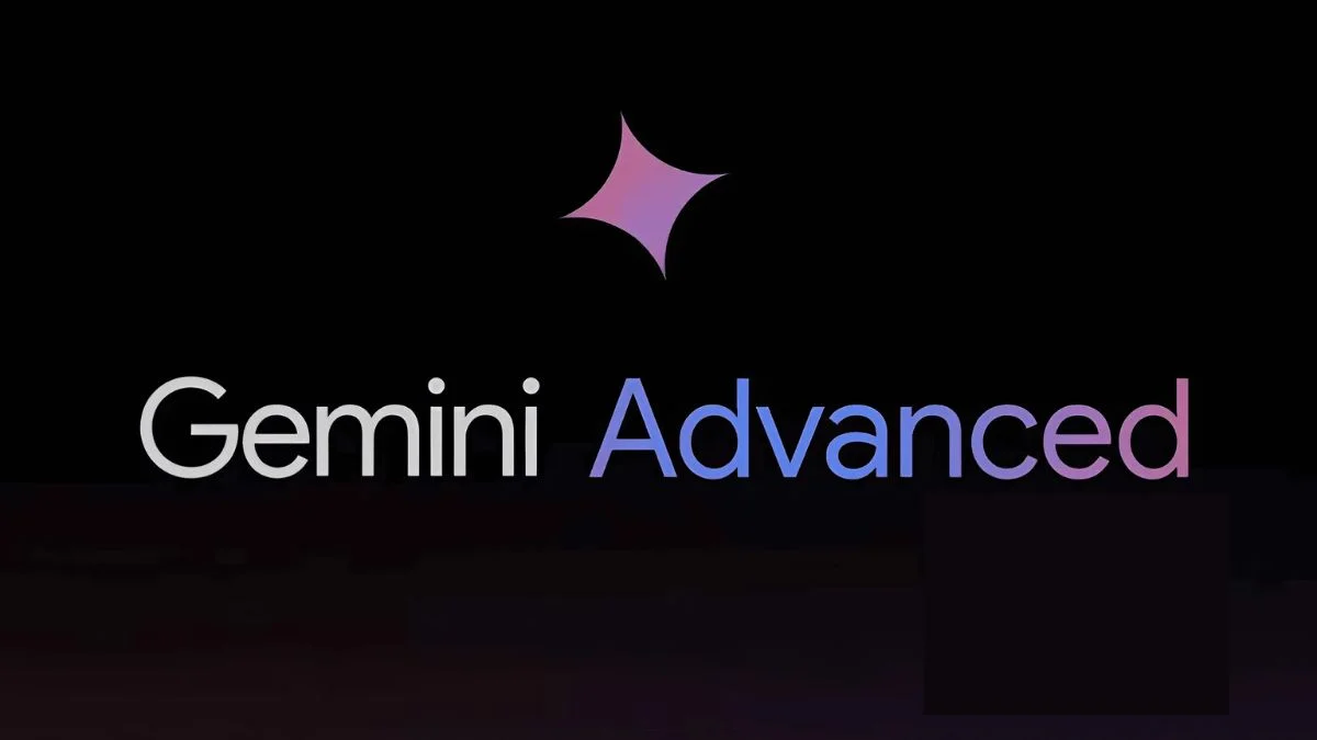 Gemini Advanced là gì?
