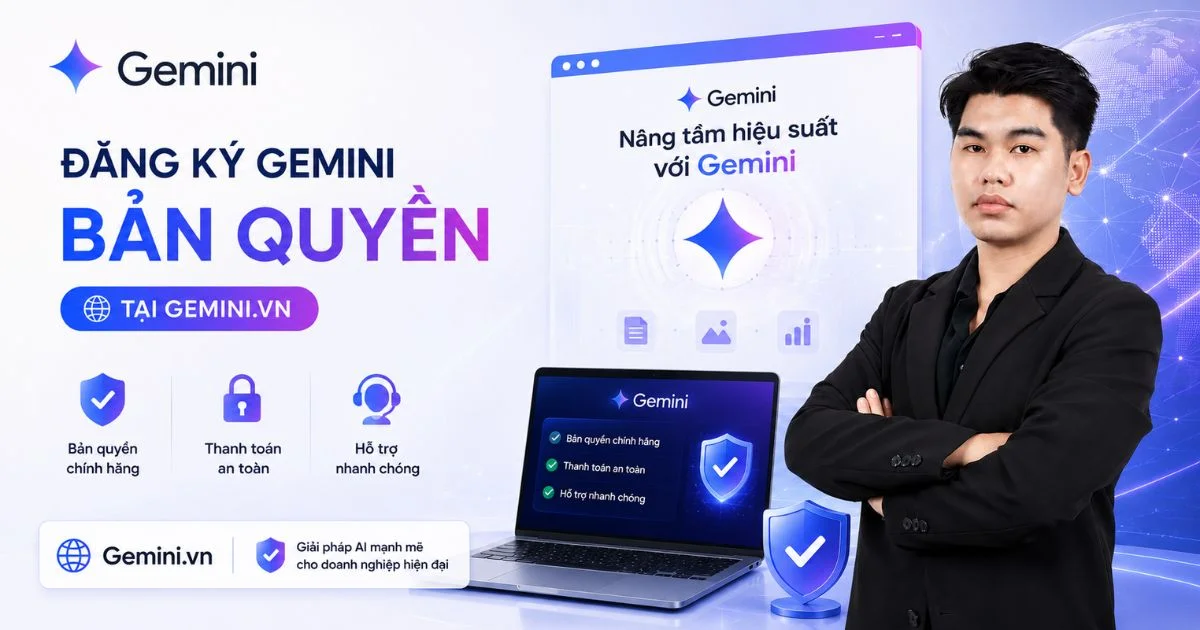 Hướng dẫn sử dụng Gemini 3.0 và 2.5 bản quyền