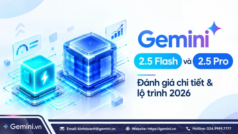 gemini 2.5 flash và 2.5 pro