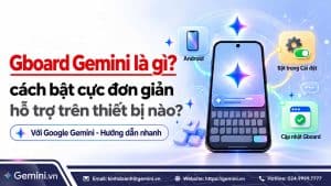 Gboard Gemini là gì