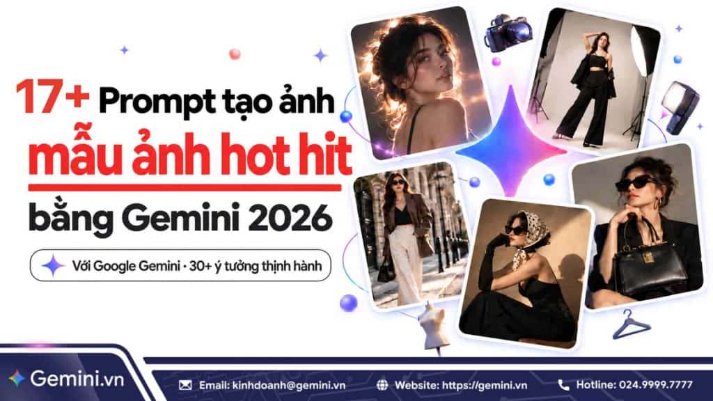 Prompt tạo ảnh mẫu ảnh bằng Gemini