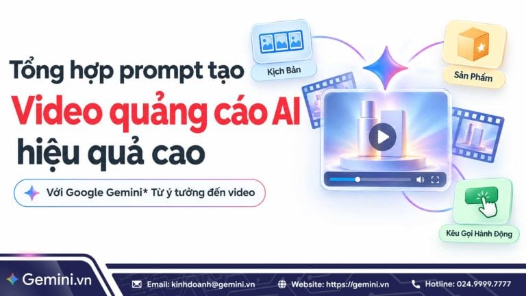 Tổng hợp 5+ prompt tạo video quảng cáo AI hiệu quả với Gemini