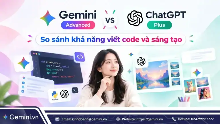So sánh Gemini Advanced vs ChatGPT Plus chi tiết