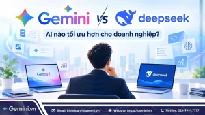 So sánh Gemini vs DeepSeek mới nhất 2026